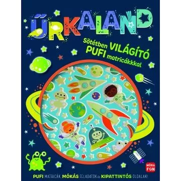Űrkaland - Foglalkoztatókönyv világítós pufi matricákkal