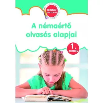 A némaértő olvasás alapjai - 1.osztály