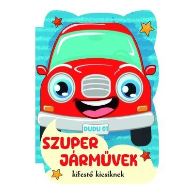Szuper járművek - Kifestő kicsiknek