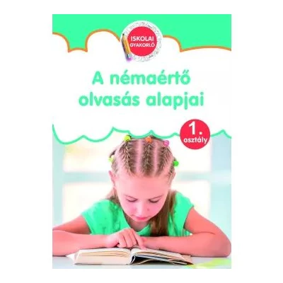 A némaértő olvasás alapjai - 1.osztály