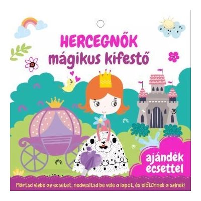 Hercegnők mágikus kifestő - Ajándék ecsettel